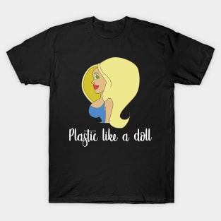 Operation Plastic Surgery Like A Doll T-Shirt